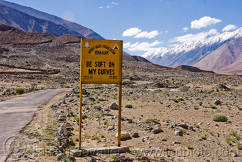 be soft on my curves - sign - road to chang-la pass - ladakh (india), be soft on my curves, border roads organisation, bro road signs, ladakh, mountain pass, mountains, road sign