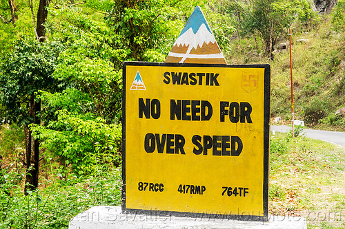 no need for over speed - bro road sign (india), border roads organisation, bro road signs, road marker, road sign, swastik project, west bengal