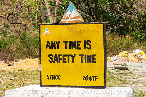 any time is safety time - bro road sign (india), border roads organisation, bro road signs, road marker, road sign, safety, swastik project, west bengal