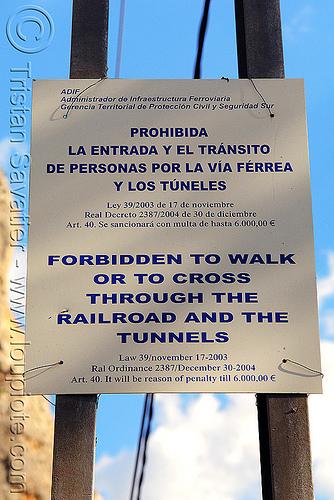 no trespassing sign - railroad and tunnels - el caminito del rey - el chorro gorge (spain), danger, desfiladero de los gaitanes, el caminito del rey, el camino del rey, el chorro, no trespassing, prohibida, sign, urbex