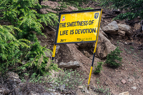 the sweetness of life is devotion - bro road sign (india), bhagirathi valley, border roads organisation, bro road signs, mountain road, road sign